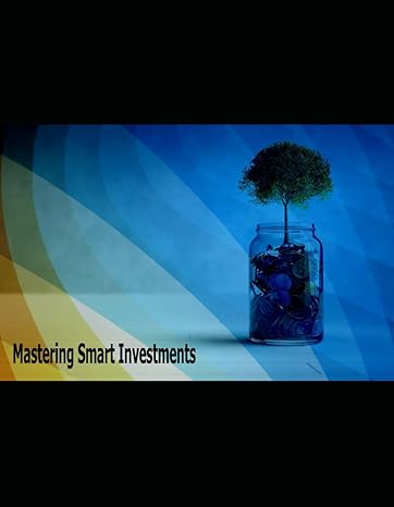 mastering smart investments strategies for wealth creation 1st edition knowledge gleam b0cqysj6pk,