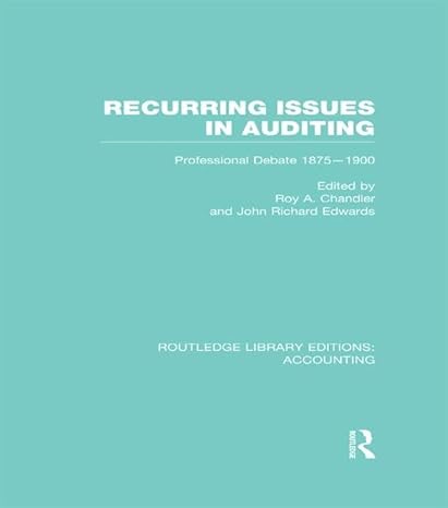 recurring issues in auditing professional debate 1875 1900 1st edition roy a chandler ,j edwards 1138997110,