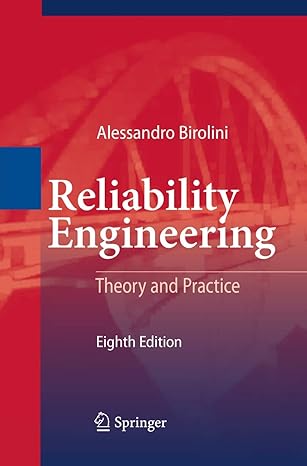 reliability engineering theory and practice 1st edition alessandro birolini 3662571897, 978-3662571897