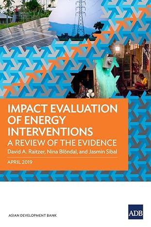 impact evaluation of energy interventions a review of the evidence 1st edition nina blondal david a raitzer