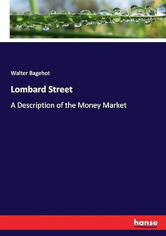 lombard street a description of the money market 1st edition walter bagehot bagehot 3744738132, 978-3744738132
