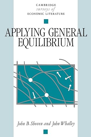 applying general equilibrium 1st edition john b shoven ,john whalley 0521319862, 978-0521319867