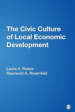 the civic culture of local economic development 1st edition laura a reese ,raymond a rosenfeld 0761916911,