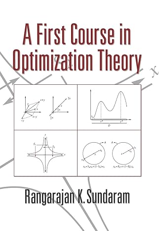 a first course in optimization theory 130th.65th edition rangarajan k sundaram 0521497701, 978-0521497190