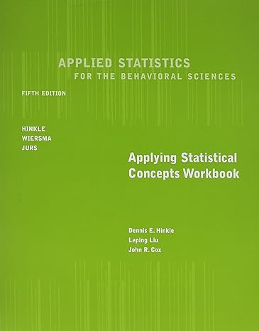 workbook for hinkle/wiersma/jurs applied statistics for the behavioral sciences 5th 5th edition dennis e