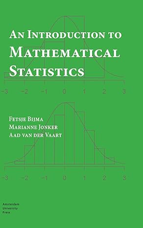 an introduction to mathematical statistics 3rd edition fetsje bijma ,marianne jonker ,aad van der vaart