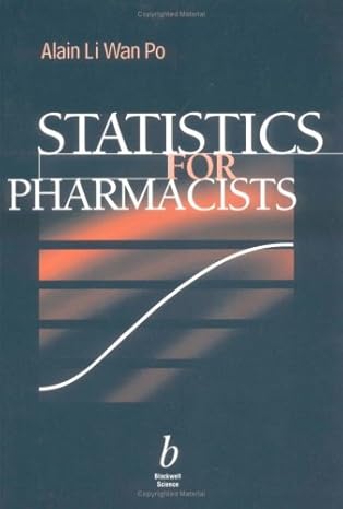 statistics for pharmacists 1st edition alain li wan po 0632048816, 978-0632048816
