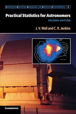 practical statistics for astronomers 2nd edition j v wall ,c r jenkins 0521732492, 978-0521732499