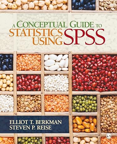 a conceptual guide to statistics using spss 1st edition elliot t berkman ,steven p reise 1412974062,