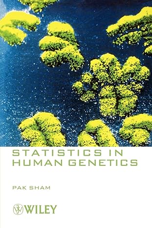 statistics in human genetics 1st edition pak sham 0470689285, 978-0470689288