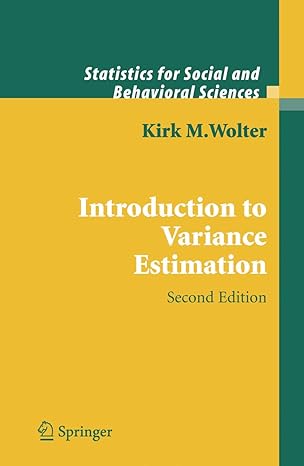 introduction to variance estimation 1st edition kirk wolter 1441921974, 978-1441921970