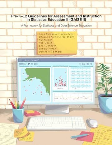 pre k 12 guidelines for assessment and instruction in statistics education ii a framework for statistics and