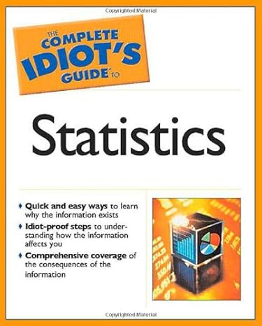 the complete idiots guide to statistics 1st edition robert a donnelly jr 1592571999, 978-1592571994