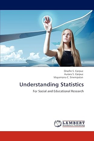 understanding statistics for social and educational research 1st edition onofre s corpuz ,aurora s corpuz