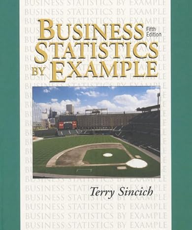 business statistics by example subsequent edition terry sincich 0135316170, 978-0135316177