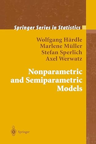 nonparametric and semiparametric models 2004th edition wolfgang karl hardle ,marlene muller ,stefan sperlich