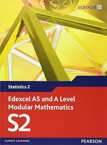 edexcel as and a level modular mathematics statistics 2 1st edition keith pledger 0435519131, 978-0435519131