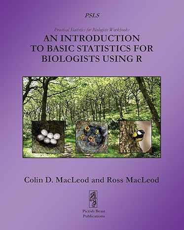 an introduction to basic statistics for biologists using r 1st edition colin d macleod ,ross macleod
