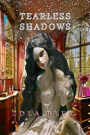 tearless shadows zola blue b0crq6v74m, 979-8874124243