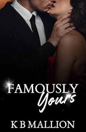 famously yours volume 2  k b mallion b0cnzqx7gv, 979-8869890290