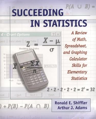 succeeding in statistics 2nd edition ronald e shiffler ,arthur j adams 0534362346, 978-0534362348