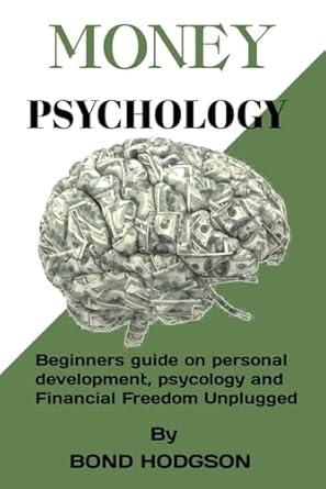 money psychology a beginners guide on personal development psychology and financial freedom unplugged 1st