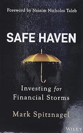 safe haven investing for financial storms 1st edition mark spitznagel ,nassim nicholas taleb 1119401798,