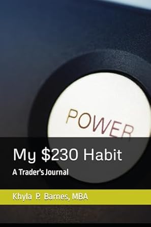 my $230 habit 1st edition khyla p barnes b0cpvn38h2, 979-8871243855