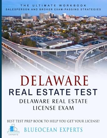 delaware real estate test delaware real estate license exam best test prep book to help you get your license