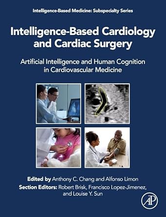 intelligence based cardiology and cardiac surgery artificial intelligence and human cognition in