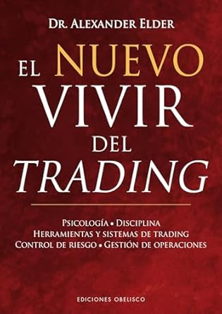 el nuevo vivir del trading 1st edition alexander elder ,israel planaguma lopez 8491112111, 978-8491112112