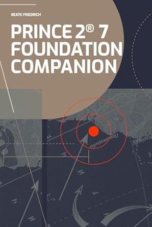 prince2 7 foundation companion all you need in a nutshell knowhow 1st edition beate friedrich b0cmjgwd6w,