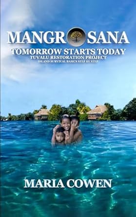 mangrosana tomorrow starts today 1st edition maria cowen b0cpsw83qz, 979-8989291960