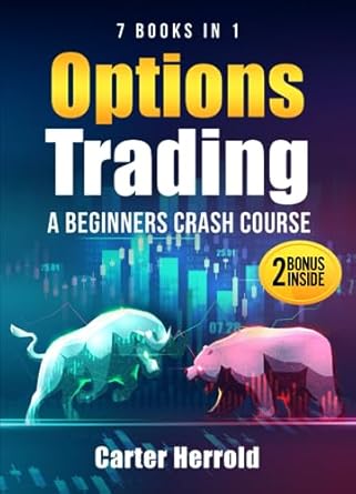 options trading a beginners crash course 7 books in 1 with best strategies and 1 # guide to become pro at
