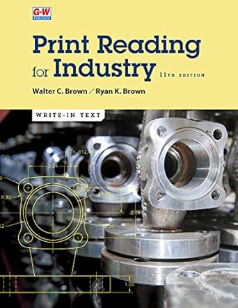 print reading for industry 11th edition walter c brown ,ryan k brown 1645646726, 978-1645646723