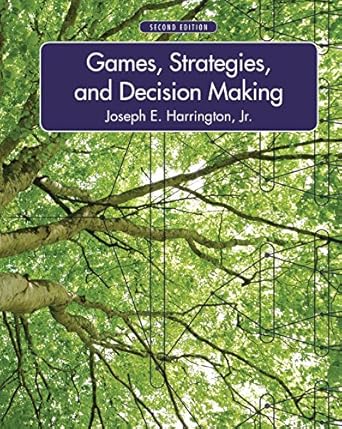 games strategies and decision making 2nd edition joseph e harrington jr 1429239964, 978-1429239967