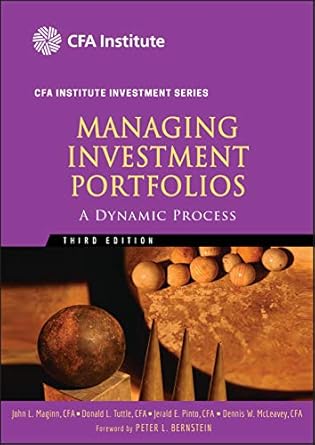 managing investment portfolios a dynamic process 1st edition john l maginn ,donald l tuttle ,jerald e pinto