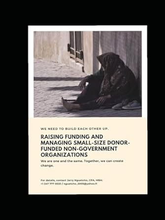 raising funding and managing small size donor funded non government organizations 1st edition jerry nguetcho