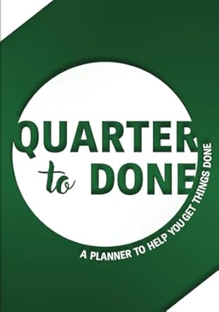 quarter to done a planner to help you get things done 1st edition donna kozik b0cqrcpjb2
