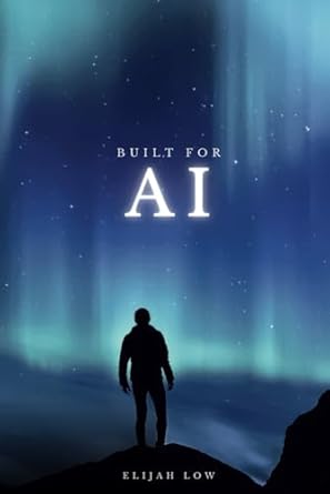 built for ai from edison to algorithms navigating business through the epochs of innovation 1st edition