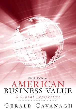 american business values 6th edition gerald f cavanagh 013607829x, 978-0136078296