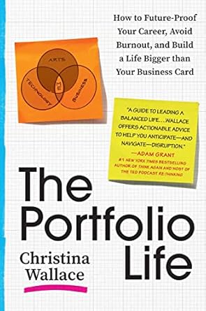 the portfolio life how to future proof your career avoid burnout and build a life bigger than your business