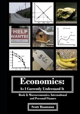economics as i currently understand it book 2 macroeconomics international and personal finance 1st edition