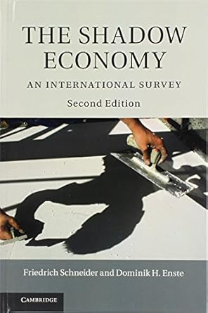 the shadow economy an international survey 2nd edition friedrich schneider ,dominik h enste 1107034841,