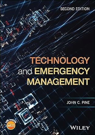 technology and emergency management 2nd edition john c pine 1119234085, 978-1119234081