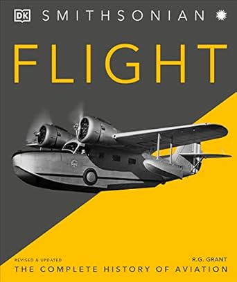 flight the complete history of aviation updated edition r g grant 0744048451, 978-0744048452