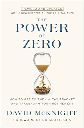 the power of zero revised and updated how to get to the 0 tax bracket and transform your retirement no-value