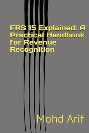 frs 15 explained a practical handbook for revenue recognition practical ifrs implementation 1st edition mohd
