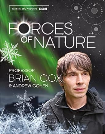 forces of nature 1st edition professor brian cox ,andrew cohen 0007488823, 978-0007488827