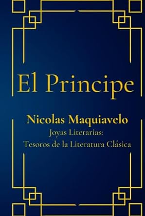 el principe 1st edition nicolas maquiavelo b0cgtwsypv, 979-8394879241